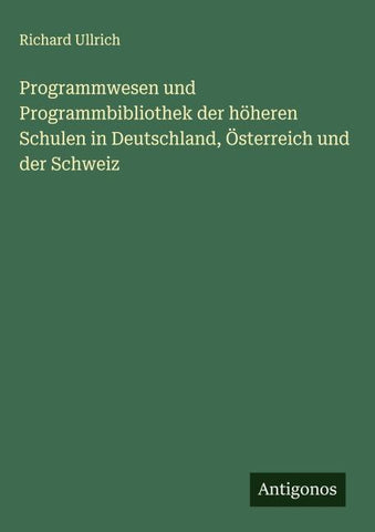 Programmwesen und Programmbibliothek der höheren Schulen in Deutschland, Österreich und der Schweiz