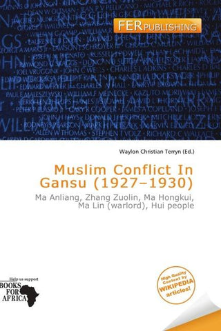 Muslim Conflict In Gansu (1927-1930)