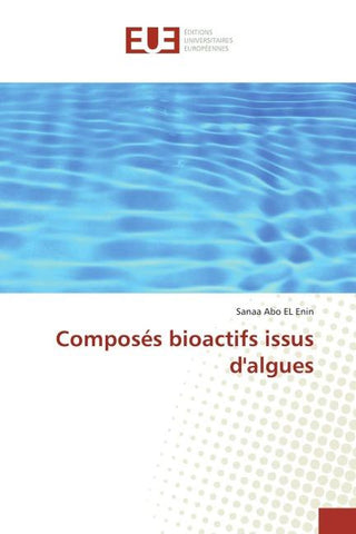 Composés bioactifs issus d'algues