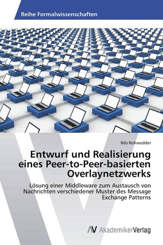 Entwurf und Realisierung eines Peer-to-Peer-basierten Overlaynetzwerks