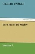 The Seats of the Mighty, Volume 5
