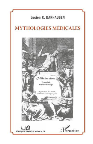 Mythologies médicales
