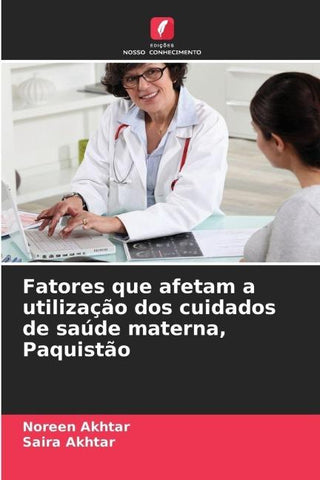 Fatores que afetam a utilização dos cuidados de saúde materna, Paquistão