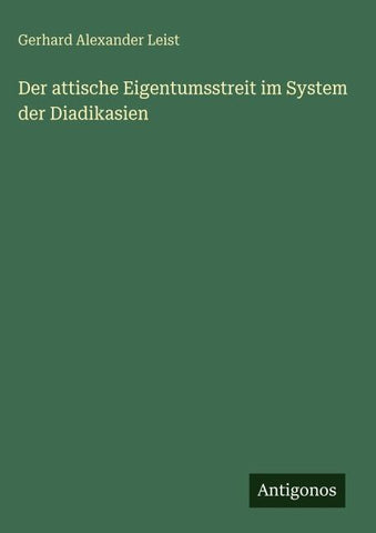 Der attische Eigentumsstreit im System der Diadikasien