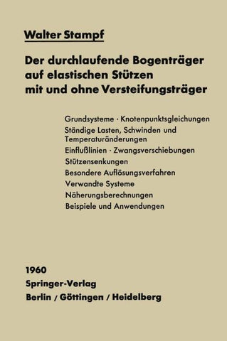 Der durchlaufende Bogenträger auf elastischen Stützen mit und ohne Versteifungsträger