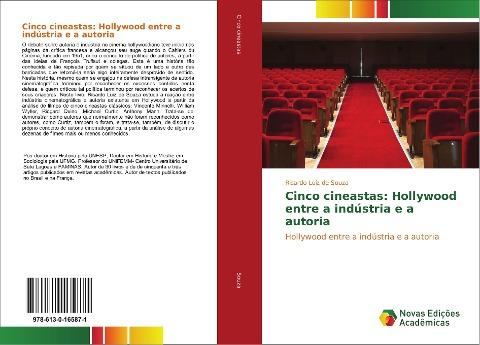 Cinco cineastas: Hollywood entre a indústria e a autoria