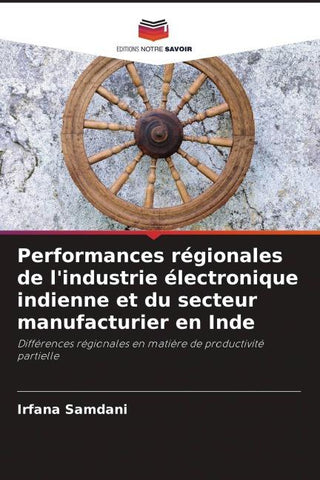 Performances régionales de l'industrie électronique indienne et du secteur manufacturier en Inde