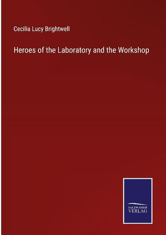 Heroes of the Laboratory and the Workshop