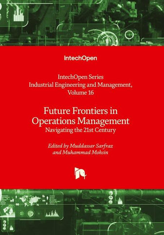 Future Frontiers in Operations Management - Navigating the 21st Century