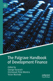 The Palgrave Handbook of Development Finance