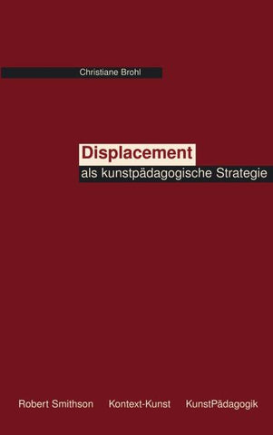 Displacement als kunstpädagogische Strategie