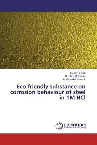 Eco friendly substance on corrosion behaviour of steel in 1M HCl