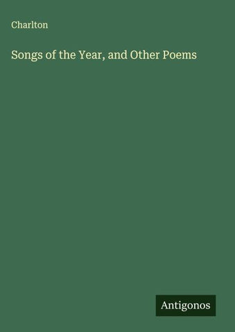 Songs of the Year, and Other Poems