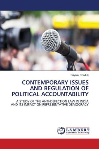 CONTEMPORARY ISSUES AND REGULATION OF POLITICAL ACCOUNTABILITY