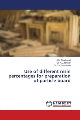 Use of different resin percentages for preparation of particle board