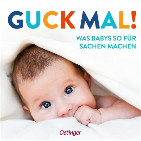 Guck mal! Was Babys so für Sachen machen