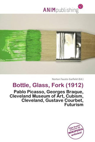 Bottle, Glass, Fork (1912)