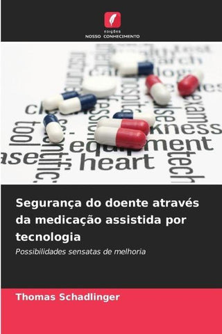 Segurança do doente através da medicação assistida por tecnologia