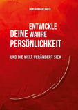 Entwickle deine wahre Persönlichkeit
