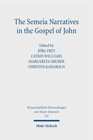 The Semeia Narratives in the Gospel of John