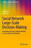 Social Network Large-Scale Decision-Making