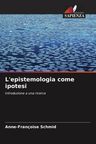 L'epistemologia come ipotesi