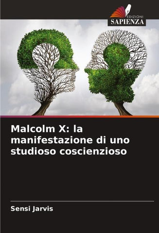 Malcolm X: la manifestazione di uno studioso coscienzioso