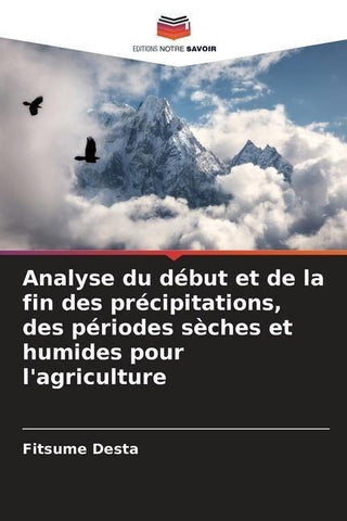 Analyse du début et de la fin des précipitations, des périodes sèches et humides pour l'agriculture