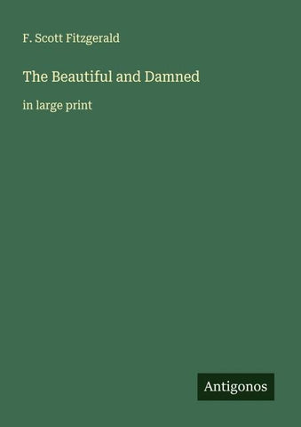 The Beautiful and Damned