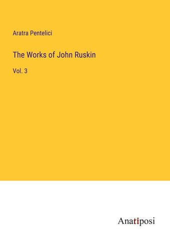 The Works of John Ruskin
