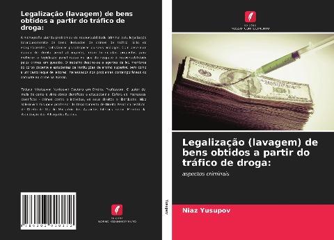 Legalização (lavagem) de bens obtidos a partir do tráfico de droga: