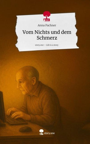 Vom Nichts und dem Schmerz. Life is a Story - story.one