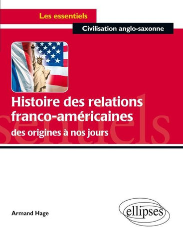 Histoire des relations franco-américaines des origines à nos jours