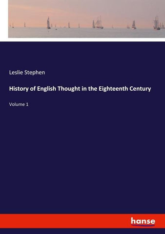 History of English Thought in the Eighteenth Century