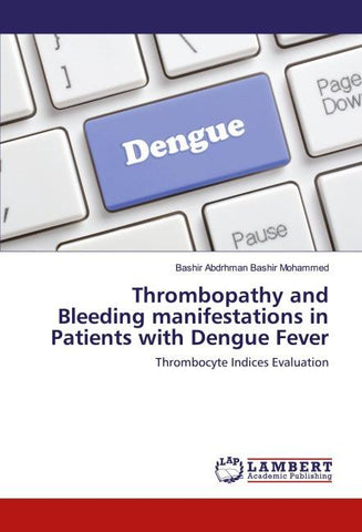 Thrombopathy and Bleeding manifestations in Patients with Dengue Fever