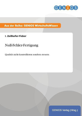 Null-Fehler-Fertigung