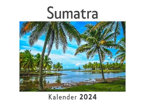 Sumatra (Wandkalender 2024, Kalender DIN A4 quer, Monatskalender im Querformat mit Kalendarium, Das perfekte Geschenk)
