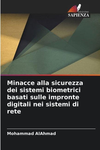 Minacce alla sicurezza dei sistemi biometrici basati sulle impronte digitali nei sistemi di rete