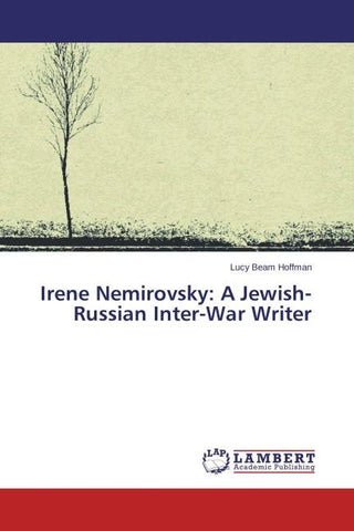 Irene Nemirovsky: A Jewish-Russian Inter-War Writer