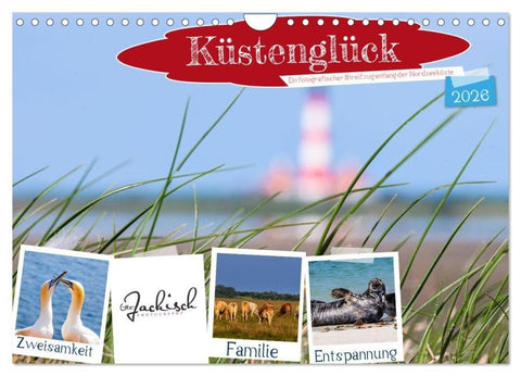 Küstenglück - Ein fotografischer Streifzug entlang der Nordsee (Wandkalender 2026 DIN A4 quer), CALVENDO Monatskalender