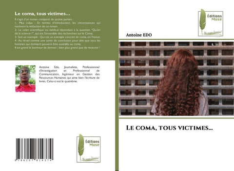 Le coma, tous victimes...