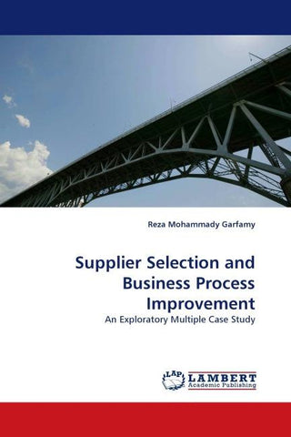 Supplier Selection and Business Process Improvement