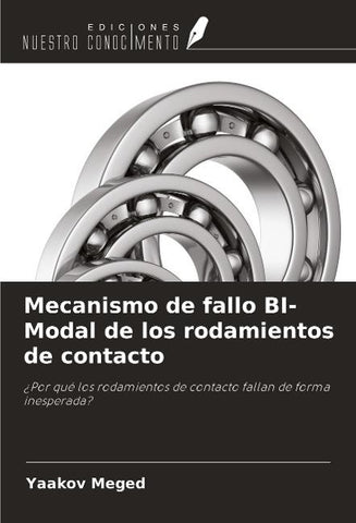 Mecanismo de fallo BI-Modal de los rodamientos de contacto