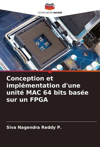 Conception et implémentation d'une unité MAC 64 bits basée sur un FPGA
