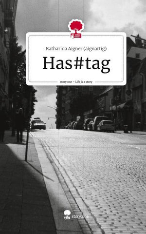 Has#tag. Life is a Story - story.one
