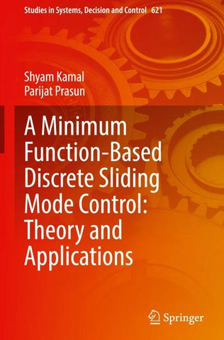 A Minimum Function-Based Discrete Sliding Mode Control: Theory and Applications
