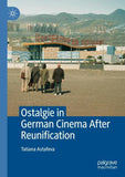 Ostalgie in German Cinema After Reunification