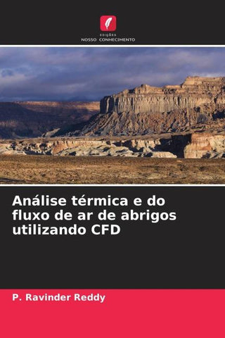Análise térmica e do fluxo de ar de abrigos utilizando CFD