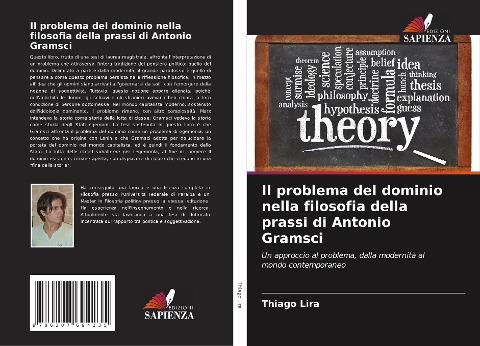 Il problema del dominio nella filosofia della prassi di Antonio Gramsci