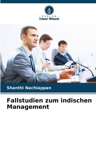 Fallstudien zum indischen Management